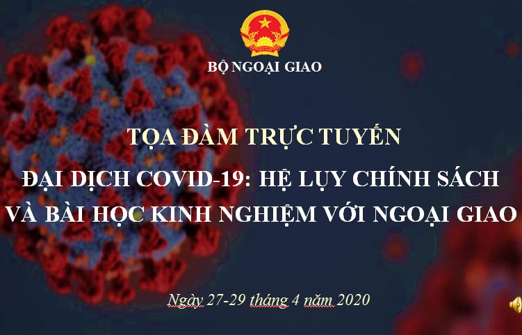 Tọa đàm. Ngoại giao Việt Nam trước những thách thức từ đại dịch Covid-19