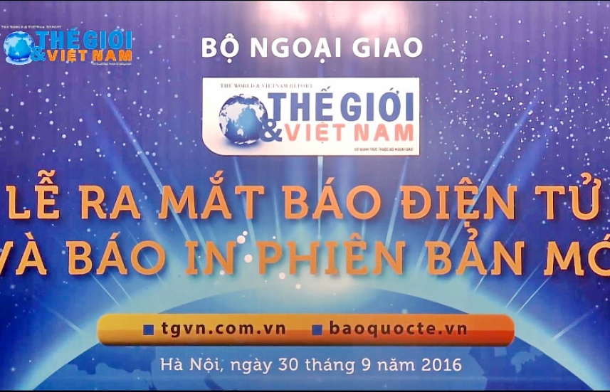 (Video) Lễ ra mắt báo điện tử Thế giới & Việt Nam