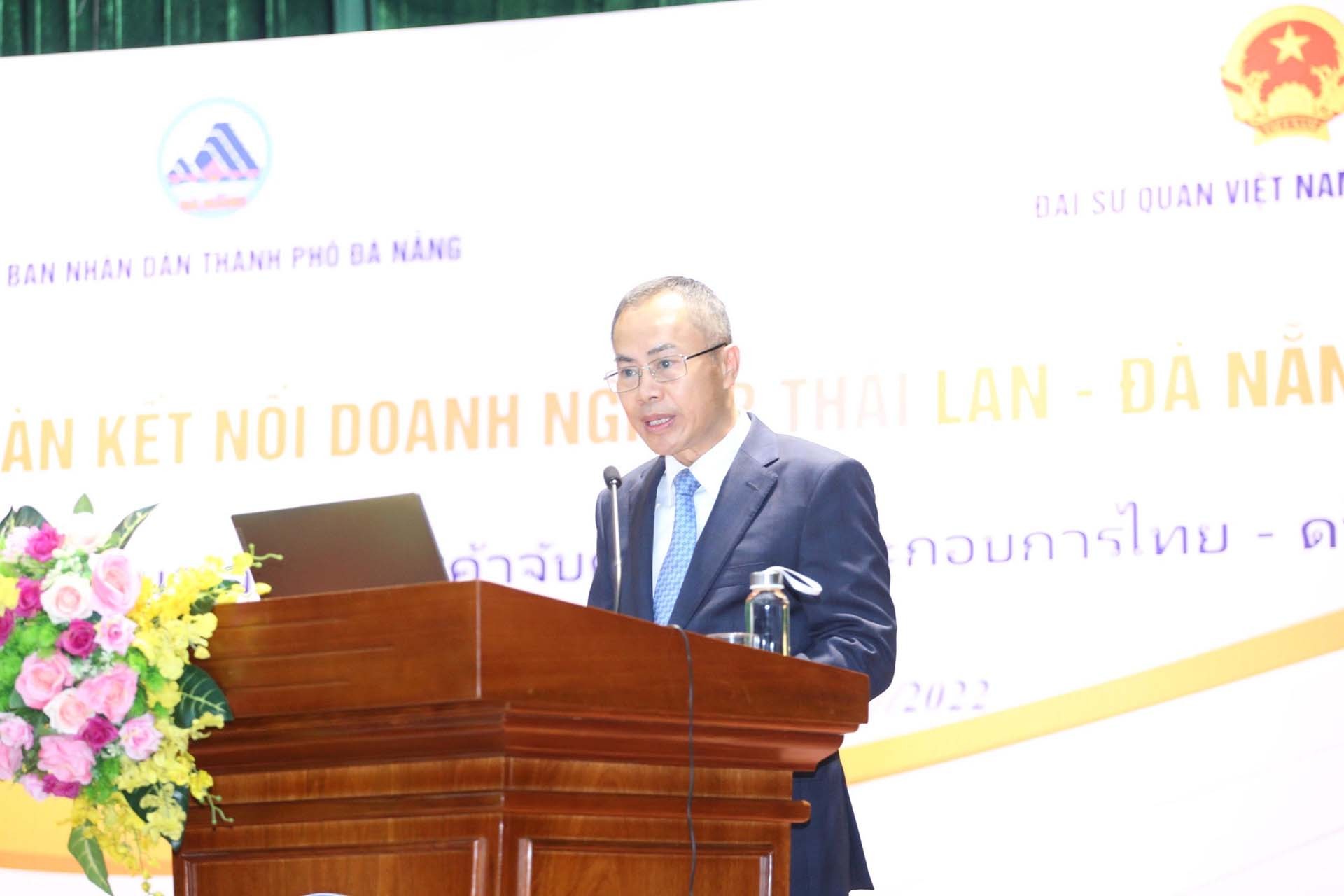 Đại sứ Việt Nam tại Thái Lan Phan Chí Thành phát biểu tại Phiên khai mạc Diễn đàn Kết nối doanh nghiệp Thái Lan-Đà Nẵng.