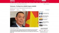 Việt Nam là cửa ngõ để tiếp cận thị trường ASEAN của Thổ Nhĩ Kỳ