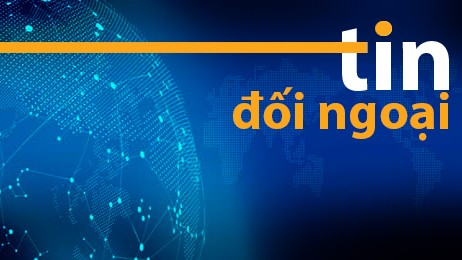 Đối ngoại trong tuần: Chương mới trong quan hệ với Mông Cổ, Thủ tướng Hà Lan thăm Việt Nam