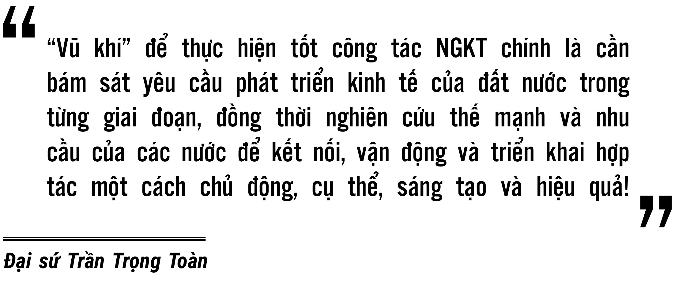 Khi Đại sứ 'tác chiến' trên 'mặt trận' kinh tế