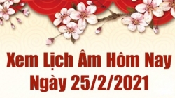 Lịch âm 25/2 - Xem âm lịch hôm nay thứ 5 ngày 25/2/2021 chính xác nhất - Lịch vạn niên 25/2/2021