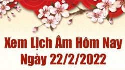 Lịch âm 22/2, xem âm lịch hôm nay Thứ Ba ngày 22/2/2022 tốt hay xấu?