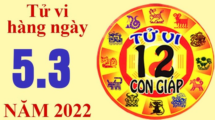 Tử vi hôm nay, xem tử vi 12 con giáp ngày 5/3/2022: Tuổi Dần nên cẩn thận hơn