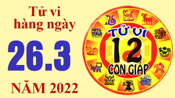 Tử vi hôm nay, xem tử vi 12 con giáp ngày 26/3/2022: Tuổi Ngọ công việc tiến xa