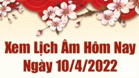 Lịch âm 10/4, xem âm lịch hôm nay Chủ Nhật ngày 10/4/2022 tốt hay xấu? Lịch vạn niên 10/4/2022