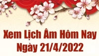 Lịch âm 21/4, âm lịch hôm nay Thứ Năm ngày 21/4/2022 ngày tốt hay xấu? Lịch vạn niên 21/4/2022