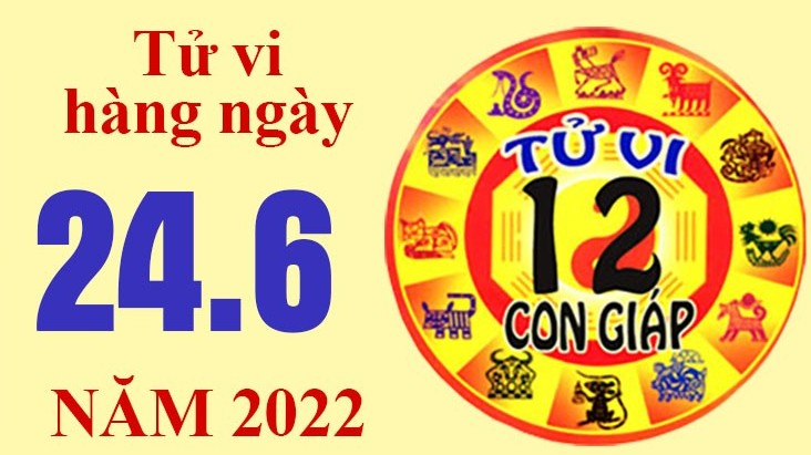 Tử vi hôm nay, xem tử vi 12 con giáp ngày 24/6/2022: Tuổi Tý công việc vượt khó khăn