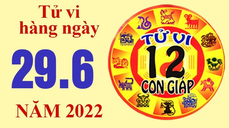 Tử vi hôm nay, xem tử vi 12 con giáp ngày 29/6/2022: Tuổi Dậu sắp lên chức