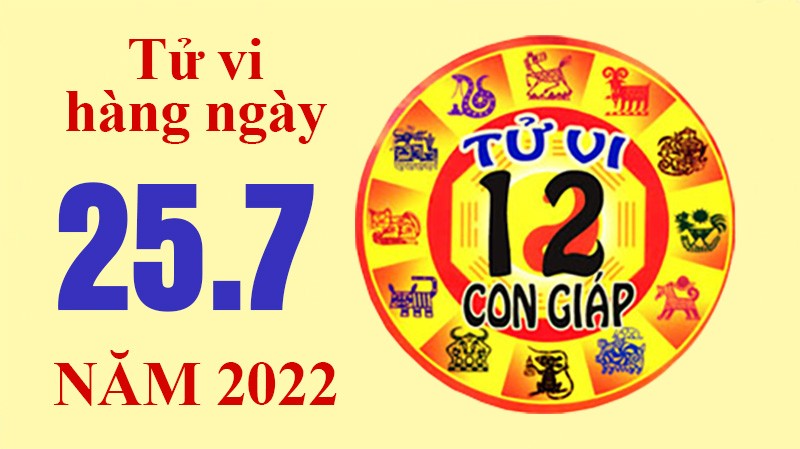 Tử vi hôm nay, tử vi 12 con giáp ngày 25/7/2022: Tuổi Ngọ chuyện tình cảm hạnh phúc