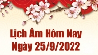 Lịch âm 25/9, xem âm lịch hôm nay Chủ Nhật ngày 25/9/2022 là ngày tốt hay xấu? Lịch vạn niên 25/9/2022