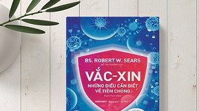 Vaccine – cuốn sách trả lời những điều cần biết về tiêm chủng