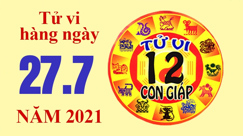 Tử vi hôm nay - Xem tử vi 12 con giáp 27/7/2021: Tuổi Tý có quý nhân giúp đỡ, tuổi Ngọ cẩn thận cám dỗ về tiền bạc