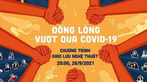 Giao lưu nghệ thuật trực tuyến ‘Nối vòng tay lớn, đồng lòng vượt qua Covid 19’