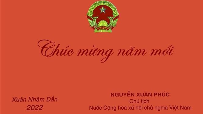 Chủ tịch nước Nguyễn Xuân Phúc gửi thiếp chúc mừng năm mới tới toàn thể đồng bào