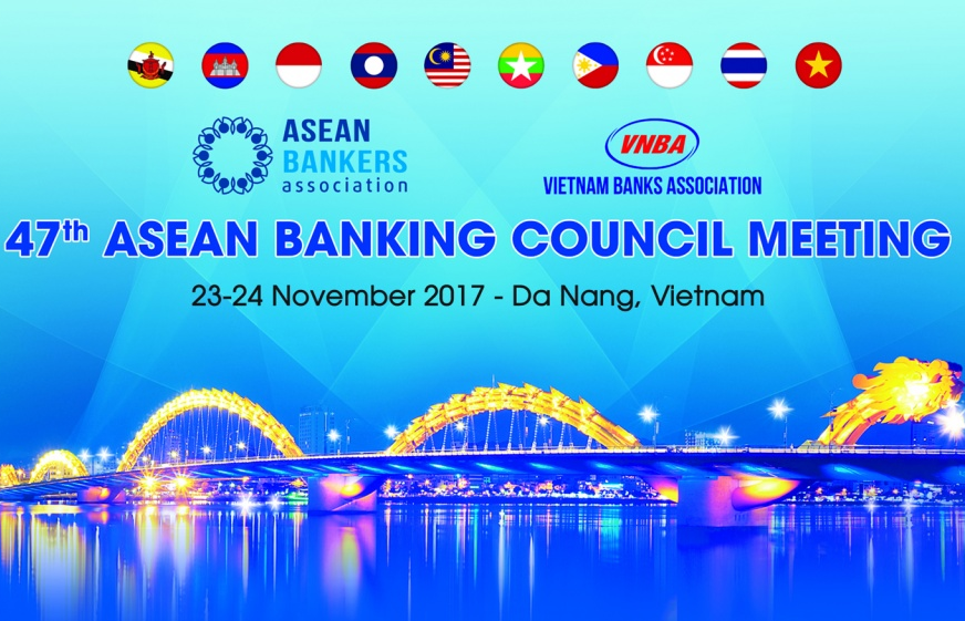 Việt Nam đăng cai Hội nghị Hội đồng Hiệp hội Ngân hàng ASEAN lần thứ 47