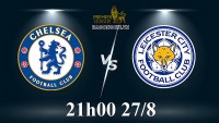 Link xem trực tiếp Chelsea vs Leicester (21h00 ngày 27/8) vòng 4 Ngoại hạng Anh
