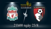 Link xem trực tiếp Liverpool vs Bournemouth (21h00 ngày 27/8) vòng 4 Ngoại hạng Anh