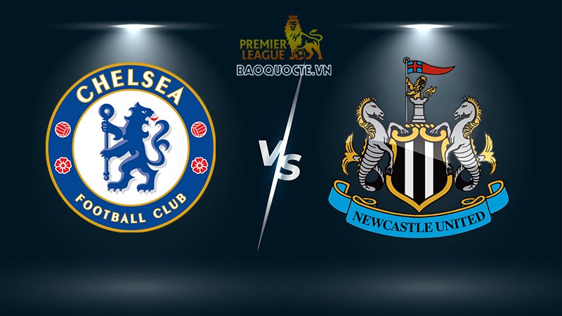 Link xem trực tiếp Chelsea vs Newcastle 21h ngày 30/10 vòng 10 Ngoại hạng Anh