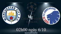 Link xem trực tiếp Man City vs Copenhagen (02h00 ngày 6/10) vòng bảng Cúp C1 châu Âu