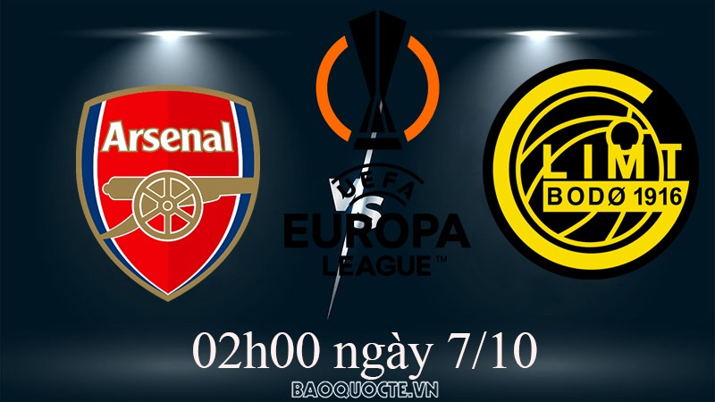 Link xem trực tiếp Arsenal vs Bodo Glimt (2h00 ngày 7/10) vòng bảng Cúp C2 châu Âu