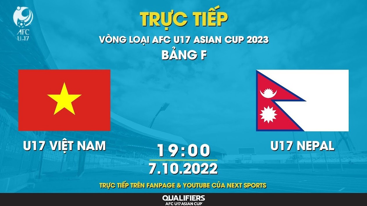 Link xem trực tiếp U17 Việt Nam vs U17 Nepal (19h00 ngày 7/10) Vòng loại U17 châu Á 2023
