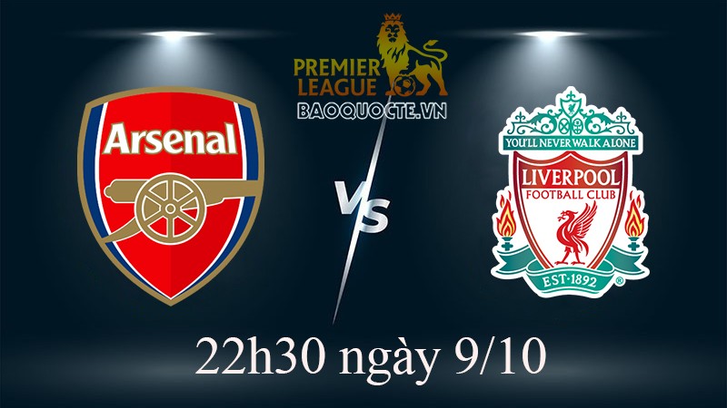 Link xem trực tiếp Arsenal vs Liverpool (22h30 ngày 9/10) vòng 10 Ngoại hạng Anh