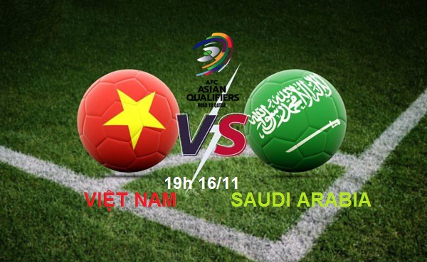 Link xem trực tiếp Việt Nam vs Saudi Arabia 19h ngày 16/11 Vòng loại World Cup 2022