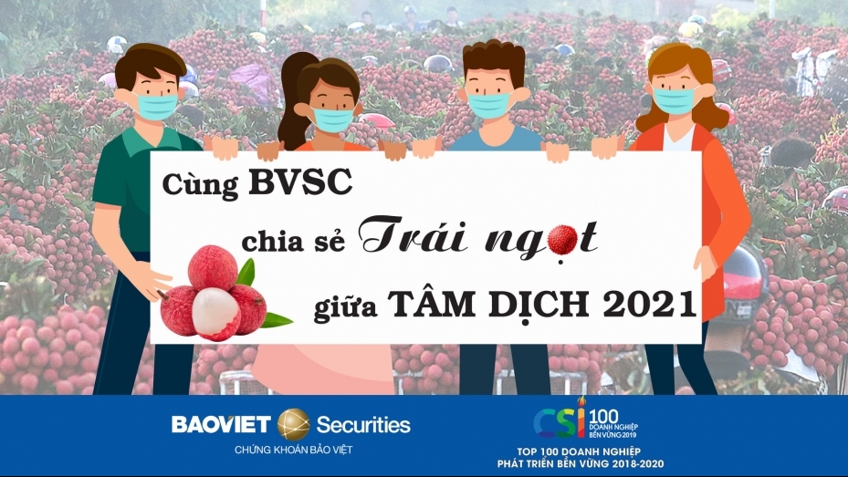 Cùng BVSC chia sẻ 'trái ngọt' giữa mùa dịch 2021
