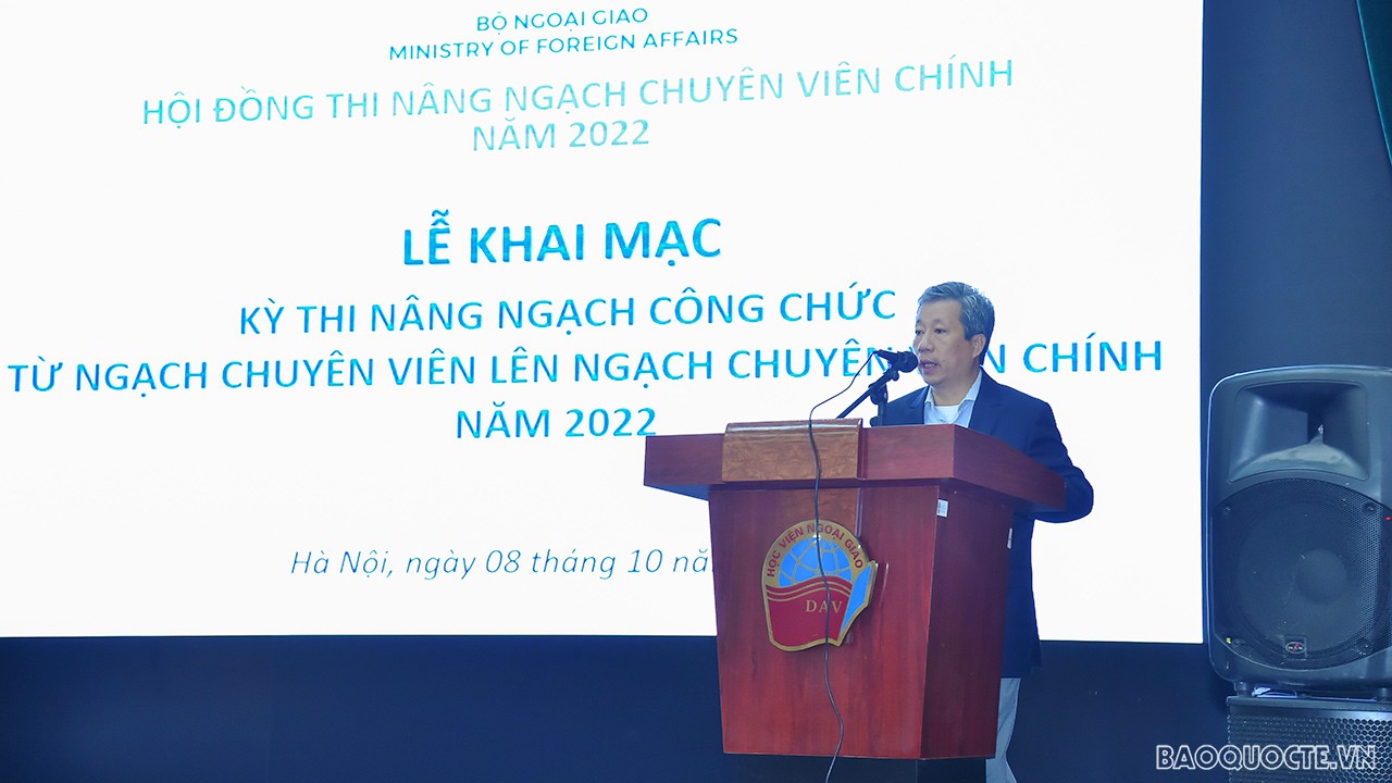 Bộ Ngoại giao tổ chức kỳ thi nâng ngạch công chức từ chuyên viên lên chuyên viên chính năm 2022