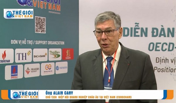 Chủ tịch EuroCham Alain Cany: Việt Nam nên tận dụng tối đa lợi thế trong xu hướng dịch chuyển chuỗi cung ứng