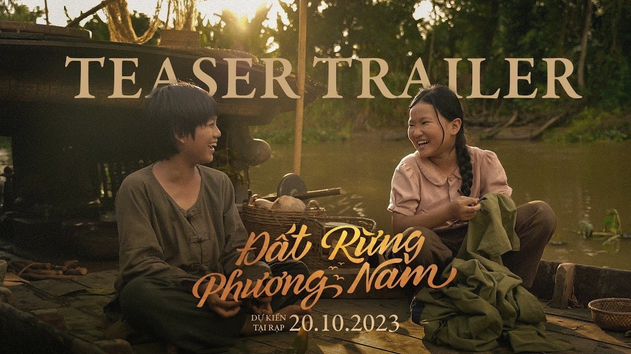 Teaser trailer phim Đất rừng phương Nam