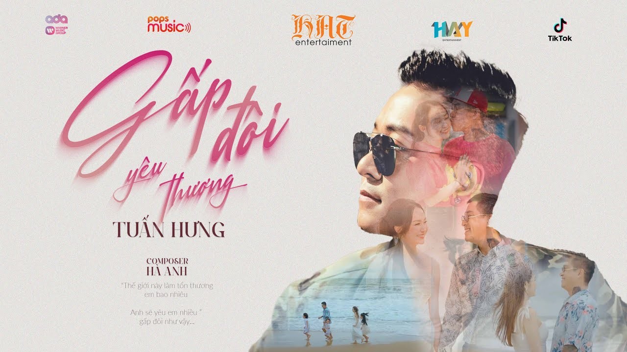 MV Yêu thương gấp đôi - ca sĩ Tuấn Hưng