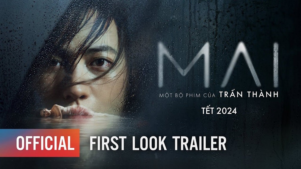 First-look trailer phim Mai - đạo diễn Trấn Thành