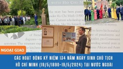 Các hoạt động kỷ niệm 134 năm Ngày sinh Chủ tịch Hồ Chí Minh tại nước ngoài