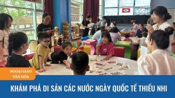 Khám phá di sản các nước Ngày quốc tế Thiếu nhi tại Bảo tàng Dân tộc học Việt Nam