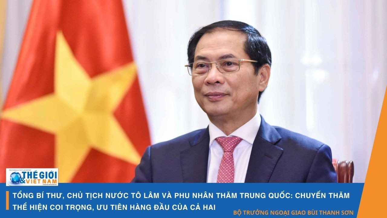 Tổng Bí thư, Chủ tịch nước Tô Lâm và Phu nhân thăm Trung Quốc: Chuyến thăm thể hiện coi trọng, ưu tiên hàng đầu của cả hai