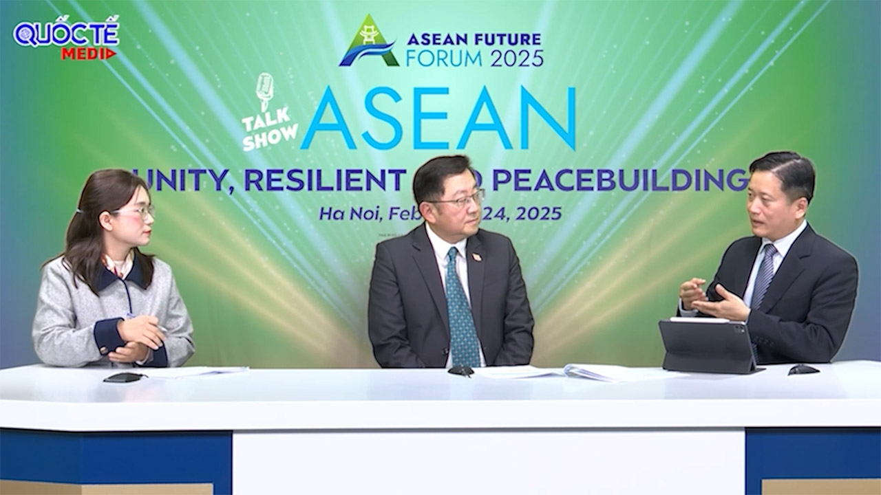 ASEAN - Unity, Resilient, and Peacebuilding (Part II): Vietnam - A Positive, Proactive, and Committed Contribution