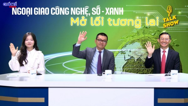 Vị thế Việt Nam trong kỷ nguyên mới (kỳ II): Ngoại giao công nghệ - số - xanh, mở lối tương lai