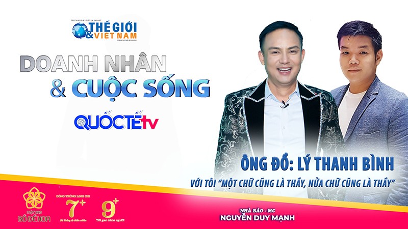 Doanh nhân và Cuộc sống số 49/2022 với Ông đồ Lý Thanh Bình