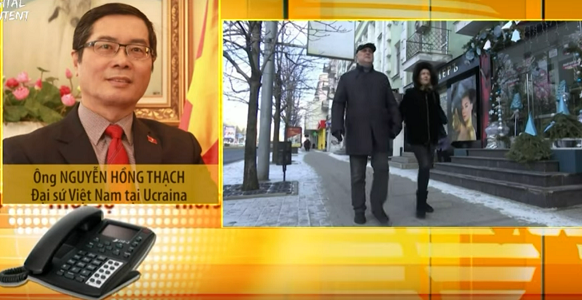 Đại sứ Nguyễn Hồng Thạch thông tin về công tác bảo hộ công dân tại Ukraine